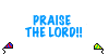 praise the lord